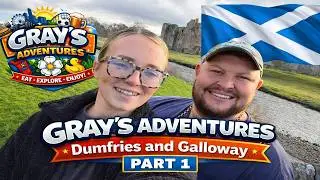 GRAYS ADVENTURES- DUMFRIES AND GALLOWAY PART 1 - HUSBAND AND WIFE ADVENTURE...GUARANTEED LAUGHS!!!