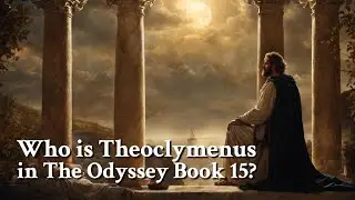 Who is Theoclymenus in The Odyssey Book 15? Greek Mythology Story