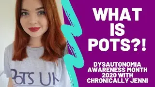 What is POTS? Dysautonomia Awareness Month 2020