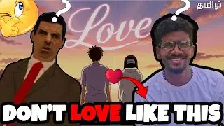 The Truth About Love Nobody Tells You 💔❤️ | தமிழ்