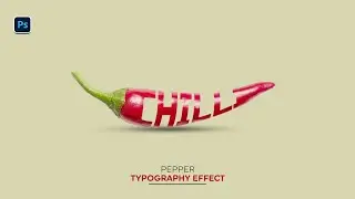 Photo Manipulation In photoshop - TYPOGRAPHY | CHILLI - Photoshop Manipulation Tutorial @pixelayout