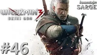 Zagrajmy w Wiedźmin 3: Dziki Gon [60 fps] odc. 46 - Diabli dół