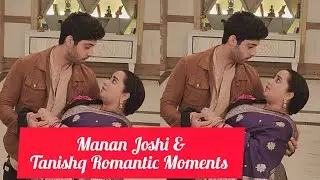 Mann Atisundar Serial Actor Manan Joshi and Tanishq Seth Ka Romantic Moments in Sets | Mana Joshi