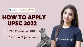 How to apply for UPSC 2022 | UPSC Notification 2022 | by Nisha Nujumudeen