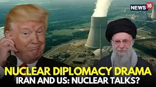 LIVE | Trump Threats Force Iran To Make Nuclear Deal | Khamenei | Iran Protests | Iran News | N18L