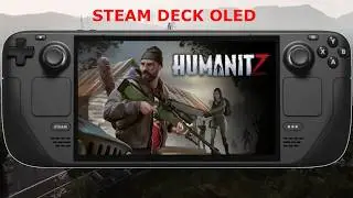 Steam Deck OLED / HumanitZ 1.0 - Performance after Ninja Patch / SteamOS 3.9