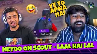 Neyoo Reaction On Scout - Laal Hai Lal😂 | Neyoo Support Soul