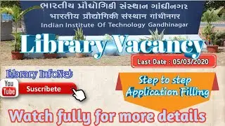 Library Vacancy/ Indian Institute of Technology,Gandhinagar/IIT GN