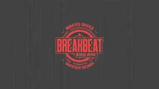 Maceo Rivas - Session Break Beat / Ritmos Rotos 2025)