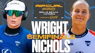 Isabella Nichols vs Tyler Wright I Rip Curl Pro Bells Beach presented by Bonsoy - Semifinals