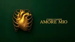 FYENSO &times; @Yassine0904 - AMORE MIO (Prod by magetheproducer)