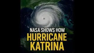 &ldquo;NASA Shows How Hurricane Katrina Looked From Space (5-Year Retrospective)&rdquo;