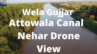 Attowala Canal Drone View|Dji Mini2|Wela Gujjar