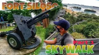 FORT SILOSO SKYWALK Bridge | Singapore's Best and well preserved Coastal Fort