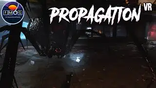 FMOG - PROPAGATION VR - Full Playthrough