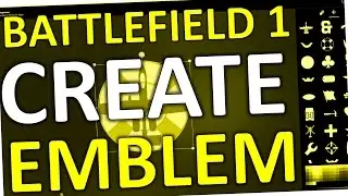 How To Create An Emblem In Battlefield 1