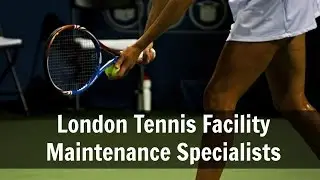 London Tennis Facility Maintenance Specialists