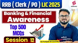RRB Clerk / PO 2025 Banking & Financial Awareness | LIC AAO 2025 Financial Awareness #12 | Pushpak