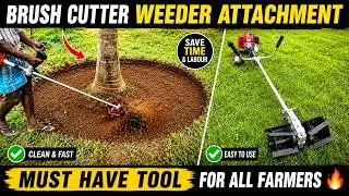 BRUSH CUTTER WEEDER ATTACHMENT | Must have this Machine for your Farm | Best Agriculture Tool