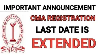 CMA Registration date is extended for june 2021 exams |
