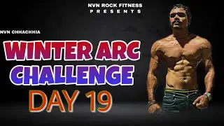 Winter Arc Challenge Day-19 || Nvnchhachhia || #winterarcchallenge #winterarc || #workout 