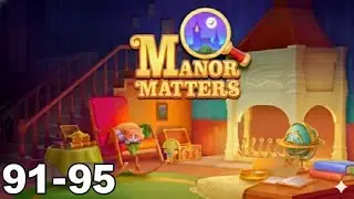 Manor Matters | Level 91 - 95