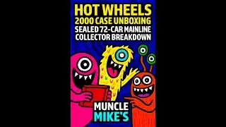 Hot Wheels 2000 Case Unboxing | Sealed 72-Car Mainline Collector Breakdown