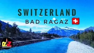 Switzerland 🇨🇭Bad Ragaz     ||RelaxZoom||