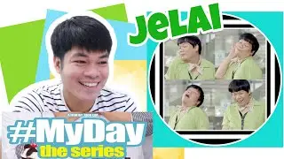 MYDAY THE SERIES | GIO EMPRESE aka JELAI | REACTION VIDEO