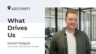 4questions with 4screen w/ US Strategic Partnerships Manager, Dan Padgett