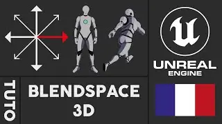 TUTO - Blendspace 3D sur unreal engine 5.