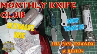 Monthly Knife Club Ultimate - May 2025 TAKE 2 - unboxing & Review - Lets Try It Again