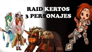 Raid Kertos con 3 Personajes | Nostale