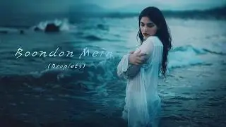 Boondon Mein (Droplets) | Romantic Hindi EDM Love Song 2025 | Indie Pop Visualiser | Aaina Bawa