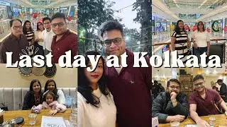 Last Day at Kolkata | Travel Vlog | Memories Before Leaving | Family Moments & Goodbyes
