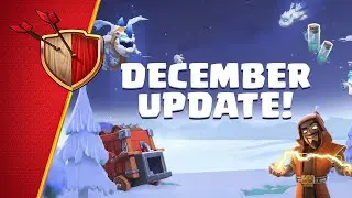 Available Now! Clash Of Clans December Update 2020
