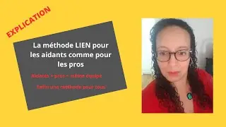 La m&eacute;thode LIEN pour les aidants comme pour les pro
