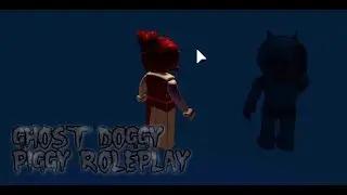 How to get Ghost Doggy badge on infecteddeveloper's piggy roleplay | ROBLOX