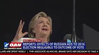 Effects of Russian Ads to 2016 Election Negligible to Outcome of Vote