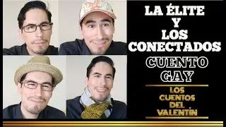 La Élite y los Conectados (Cuento Gay)