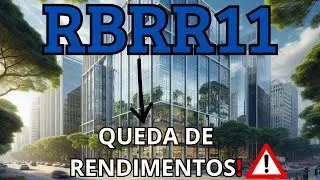 RBRR11- Relat&oacute;rio Mensal FII de Cr&eacute;dito HIGH GRADE- Rendimento Caiu! ATEN&Ccedil;&Atilde;O 