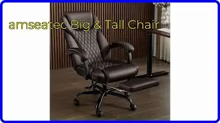 REVIEW (2025): amseatec Big & Tall Chair. ESSENTIAL details.