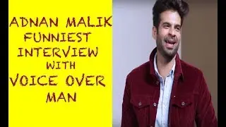 Adnan Malik Funny interview with Voice Over Man - Episode 11