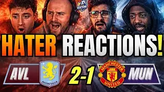 MAN UTD&rsquo;S RIVALS & HATERS REACTIONS TO ASTON VILLA 2-1 MAN UTD! PREMIER LEAGUE FAN REACTIONS