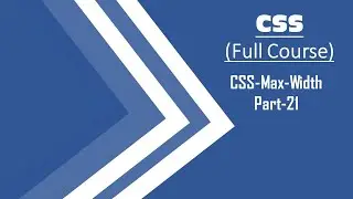 21.CSS-Max-Width||Part-21||Step by Step CSS Tutorials..