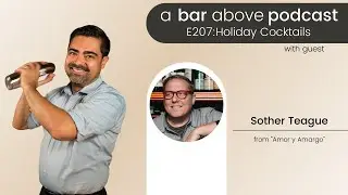 ABAP 207: Holiday Cocktails with Sother Teague