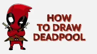HOW EASY IT IS TO DRAW DEADPOOL / КАК ПРОСТО НАРИСОВАТЬ ДЕДПУЛА