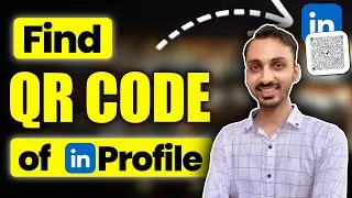 How to Find QR Code of Your LinkedIn Profile? Get Your LinkedIn QR Code for FREE ✅ New ✅