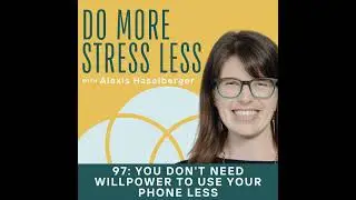 You don't need willpower to use your phone less