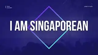 🇸🇬 I Am Singaporean (Singlish Edition) | Fun Rap About Singapore Life, Food & Culture